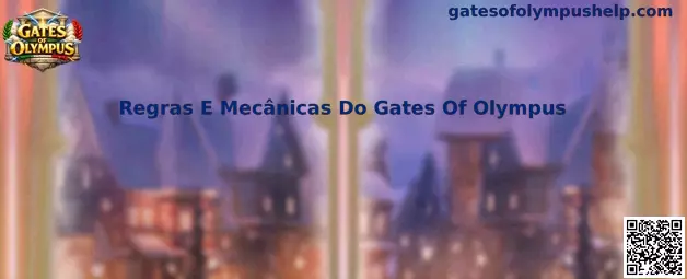 Regras E Mecânicas Do Gates Of Olympus
