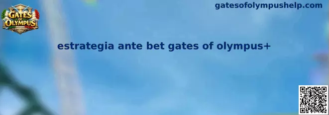 Estrategia Ante Bet Gates of Olympus