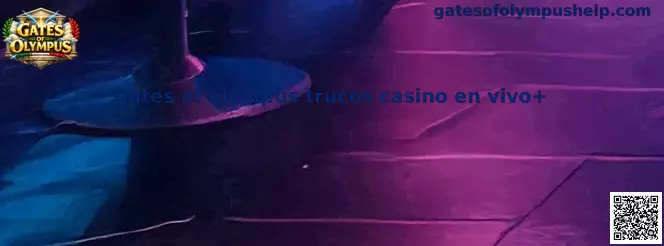 Gates of Olympus trucos casino en vivo y estrategias de torneos