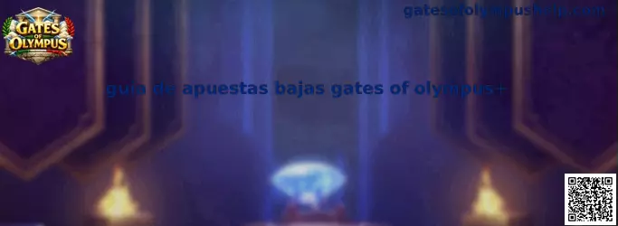Guía de apuestas bajas Gates of Olympus