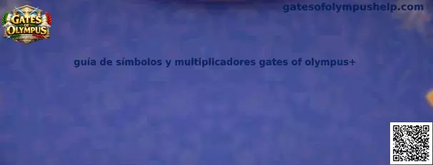 Guía integral de símbolos y multiplicadores en la tragamonedas Gates of Olympus