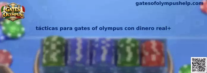 Guía integral de tácticas para Gates of Olympus con dinero real en México